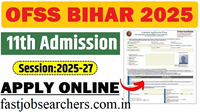 OFSS Bihar Inter 11th Admission Online Form 2025