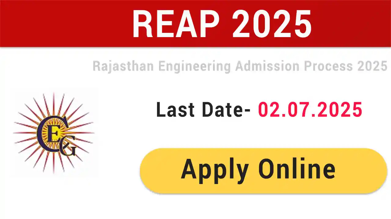 REAP 2025 Notification Out, Apply Online