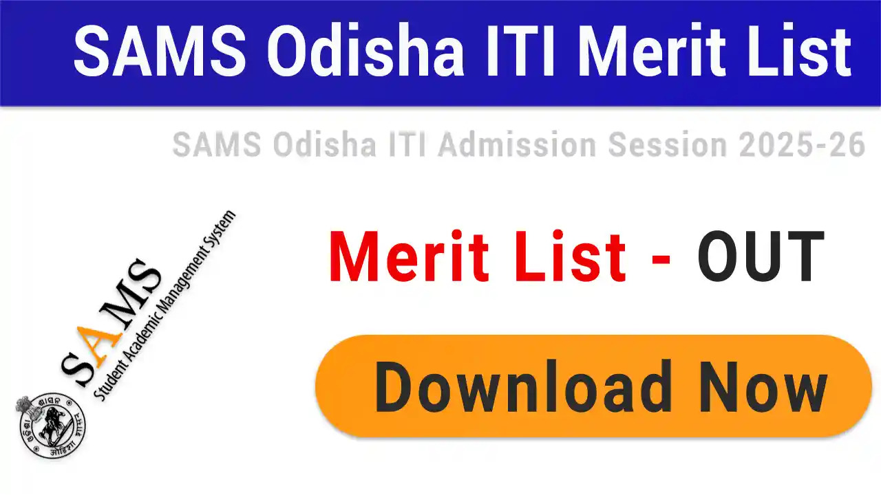 SAMS Odisha ITI 1st Merit List 2025