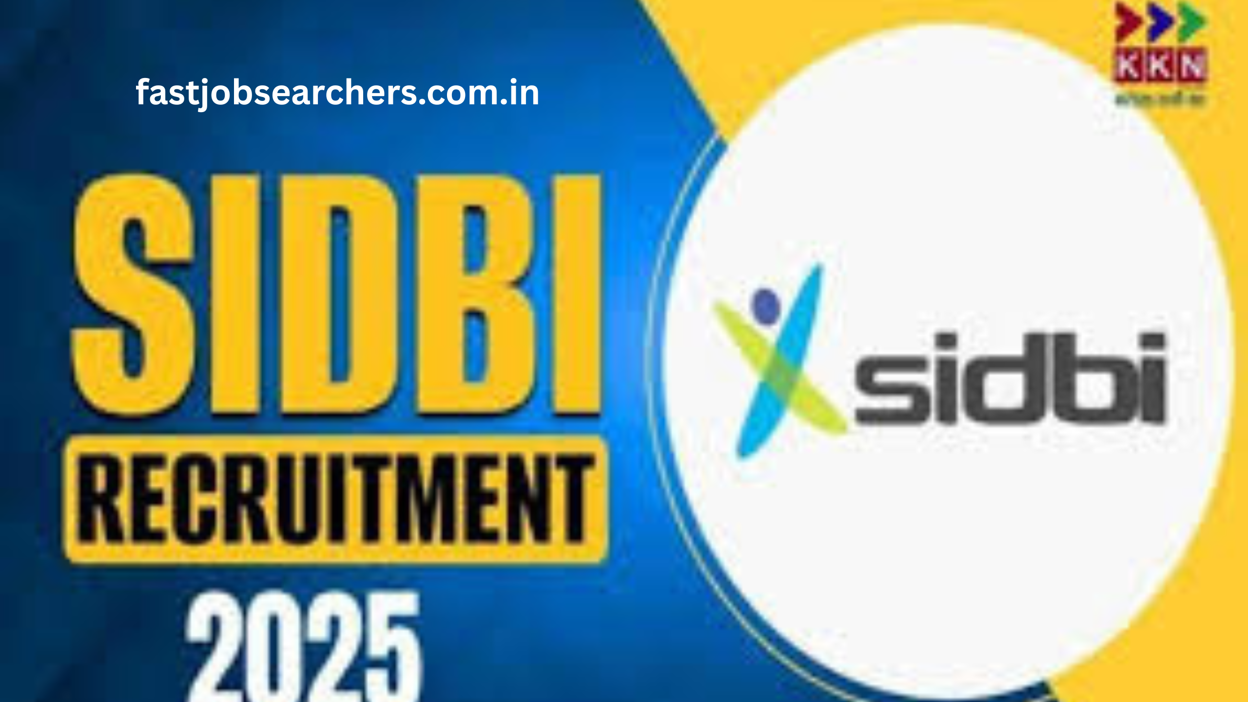 SIDBI Grade A & B Recruitment 2025: Apply Online Now